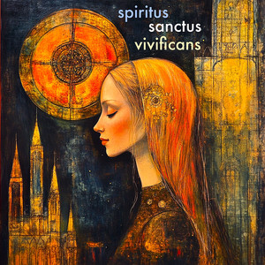 Spiritus Sanctus Vivificans (Tremolo Version)