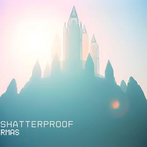 Shatterproof