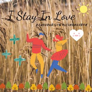 I Stay In Love