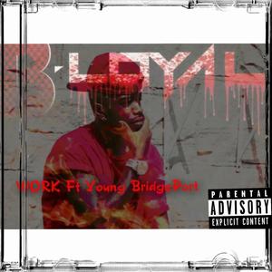 Work (feat. Young Bridgeport)