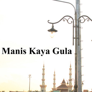 Manis Kaya Gula