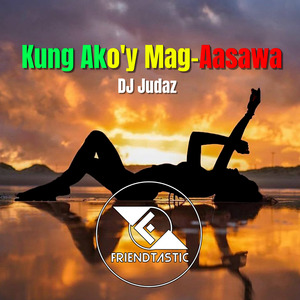 Kung Ako’y Mag-Aasawa (Reggae)