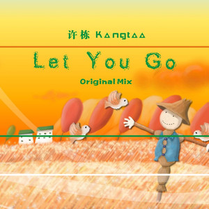 Let You Go (Original Mix)