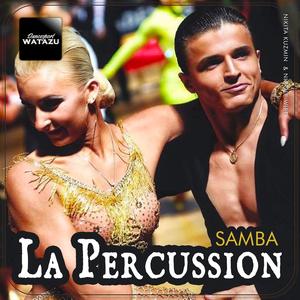 La Percussion (Samba)