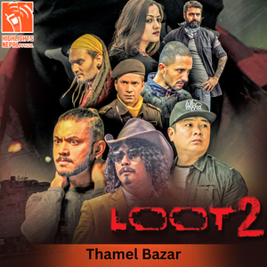 Thamel Bazar (From "Loot 2")