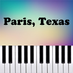 Paris, Texas (Piano Version)