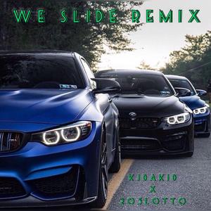 WE SLIDE (feat. 205LOTTO) (REMIX)