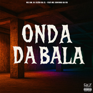 Onda da Bala