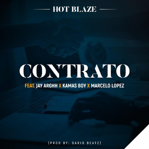 Contrato (feat. Jay Arghh, Kamas Boy & Marcelo Lopez)