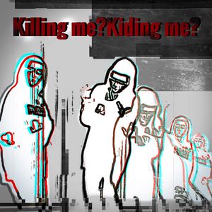 Kiding Me.ft银舌19