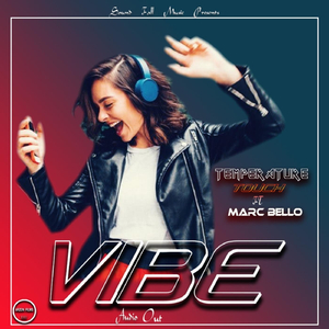 Vibe (feat. Marc Bello)