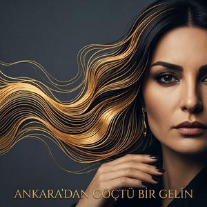 Ankara'dan Göçtü Bir Gelin