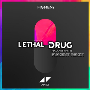 Lethal Drug (FIGMent Remix)