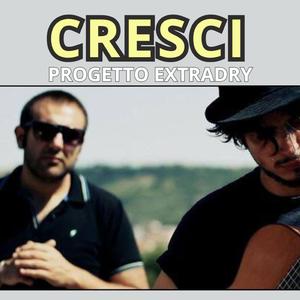 Cresci (feat. Progetto extradry, Manuel Virtù & Kali Roots)