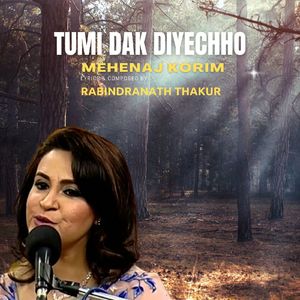 Tumi daak diyechho