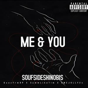 ME & YOU (feat. QuezFrmBP, SummLikeTim & BMEJOLLY2X)