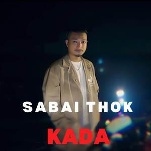 SABAI THOK KADA