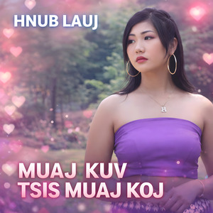 Muaj Kuv Tsis Muaj Koj