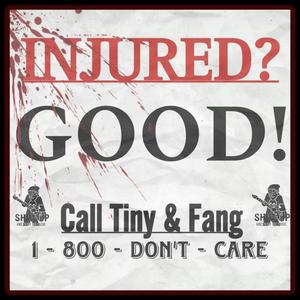 INJURED? GOOD! (TV AD) (feat. BAD FANG & Undead Mexican Joker)