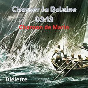 Chasser la Baleine