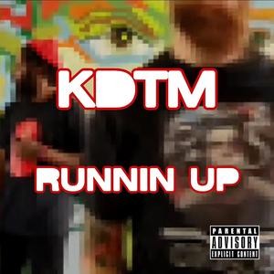 Runnin UP (feat. Ta Moe & COCKYKIDD)
