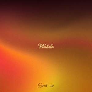 Wahala (CKay Sped Up Version) [feat. Olamide]