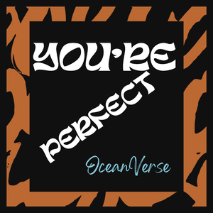 You're Perfect (FeMale)