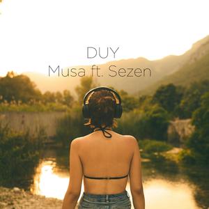 DUY (feat. Sezen Yapıcıoğlu)