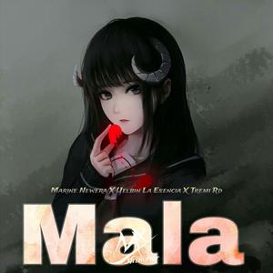 Mala (feat. Yelbin La Esencia & Tremi RD)