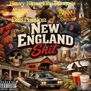 New England Shit (feat. Benny From The Sandlot)