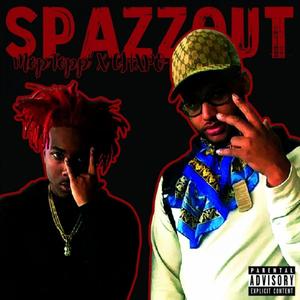 SPAZZOUT (feat. CHXPO)