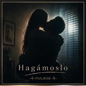 Hagámoslo (Bachata Version)