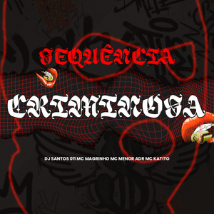 SEQUÊNCIA CRIMINOSA