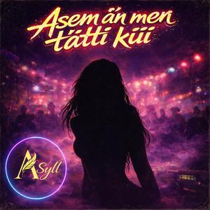 Asem an men tatti kui