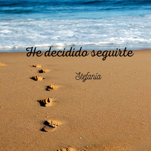 He Decidido Seguirte