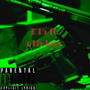 R15 (feat. OTB KAY)