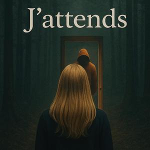 J'attends