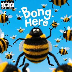 BONG HERE