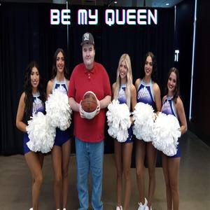 Be My Queen