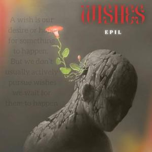 WISHES