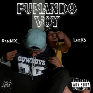 Fumando Voy (feat. LexDS)