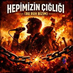 Hepimizin Çığlığı