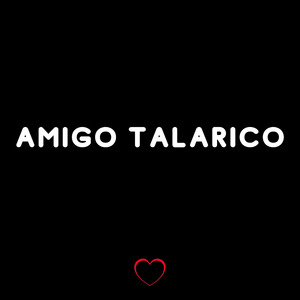 Amigo Talarico
