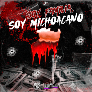 Soy Familia, Soy Michoacano (En Vivo)