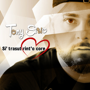 Si' trasut rint'o core