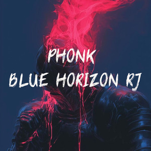Phonk Blue Horizon Rj