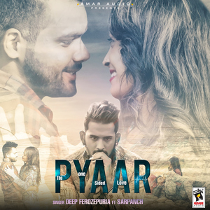 Pyaar (The One Sided Love)