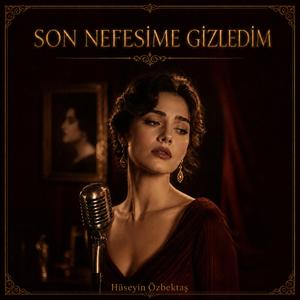 Son Nefesime Gizledim (Psychedelic Anatolian Rock)