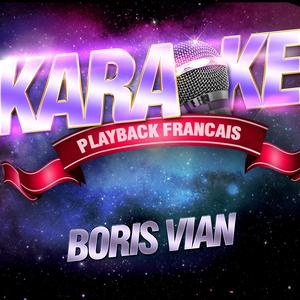 Fais Moi Mal Johnny — Karaoké Playback Avec Choeurs — Rendu Célèbre Par Boris Vian