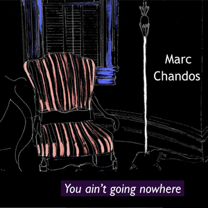 You ain't goin' nowhere